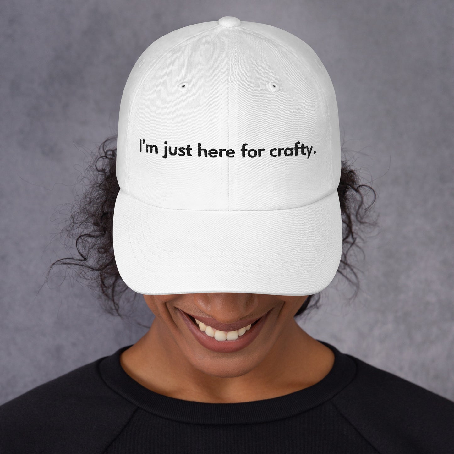 "Here For Crafty" Hat