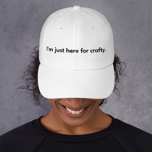 "Here For Crafty" Hat